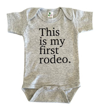 Load image into Gallery viewer, This is My First Rodeo Bodysuit
