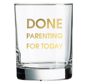 Done Parenting Glass