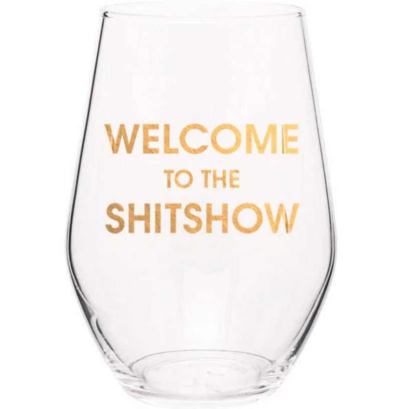 Welcome to the Shitshow Wine Glass
